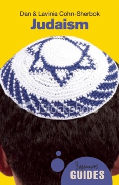 Judaism: A Beginners Guide LAVINIA COHN-SHERBOK