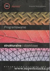 Programowanie strukturalne i obiektowe