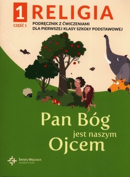 RELIGIA 1 PAN BÓG JEST NASZYM OJCEM PODRĘCZNIK CZ1