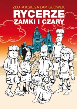 Złota księga łamigłówek. Rycerze. Zamki i czary