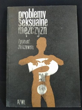 Problemy Seksualne Mężczyzn Zygmunt Janczeski