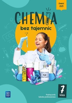 Chemia bez Tajemnic kl.7 PODRĘCZNIK Wsip