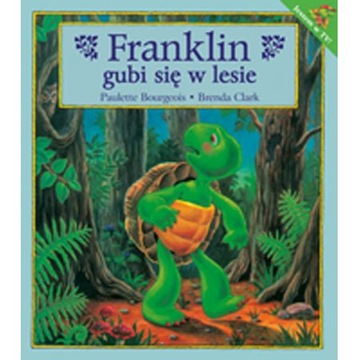 FRANKLIN GUBI SIĘ W LESIE BRENDA CLARK