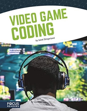 Coding: Video Game Coding Slingerland Janet