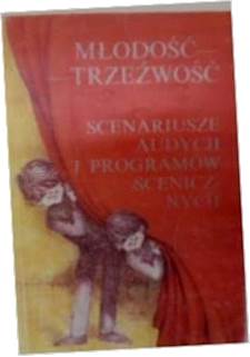Młodość trzeźwość scenariusze audycji -