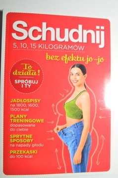 Schudnij bez efektu jo-jo 5, 10, 15 kilogramów