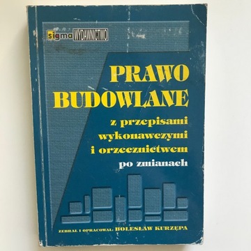 Prawo budowlane z przepisami wykonawczymi