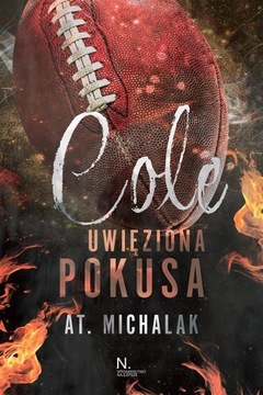 COLE. UWIĘZIONA POKUSA, AT MICHALAK