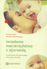 ŚWIADOME MACIERZYŃSTWO Z AJURWEDĄ PTAK KORBACZ