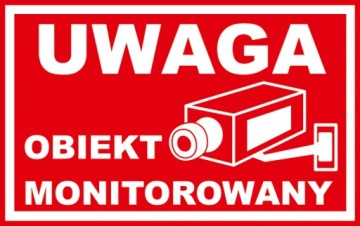 TABLICZKA UWAGA OBIEKT MONITOROWANY 24X15