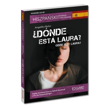 Hiszpański. Kryminał z ćwiczeniami. Dónde está Laura