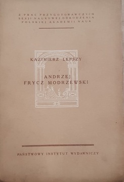 K. Lepszy: Andrzej Frycz Modrzewski /nakład 2000 egzemplarzy