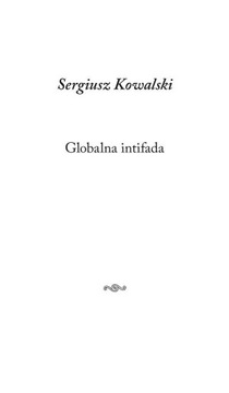 GLOBALNA INTIFADA, SERGIUSZ KOWALSKI
