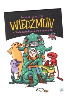 WIEDŹMUN T.1 SŁODKI ZAPACH POTWORA O ZMIERZCHU TOMEK SAMOJLIK