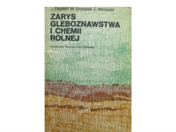 Zarys gleboznawstwa i chemii rolnej - Chodań