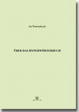 ÜBER DAS HYPERWÖRTERBUCH JAN WAWRZYŃCZYK EBOOK