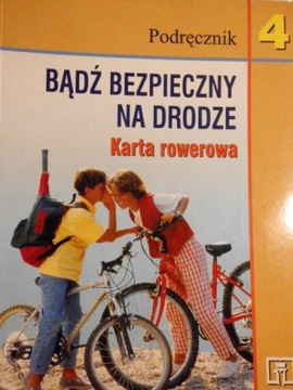 Bądź bezpieczny na drodze. Karta rowerowa 4