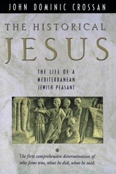 The Historical Jesus JOHN DOMINIC CROSSAN