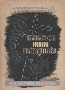 Jeżewski TAJEMNICE RURKI PRÓŻNIOWEJ