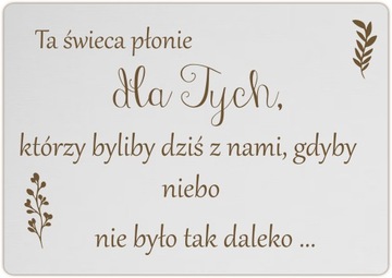 TA ŚWIECA PŁONIE ŚLUB WESELE BIAŁA TABLICZKA NAPIS