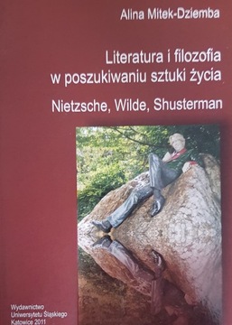 ...w poszukiwaniu sztuki życia Nietzsche, Wilde...