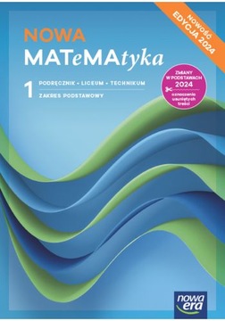 NOWA MATeMAtyka 1 Podręcznik LO ZP Nowa Era
