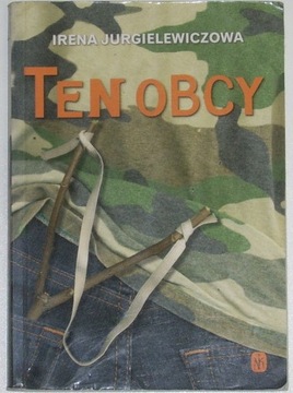 Ten obcy - Irena Jurgielewiczowa