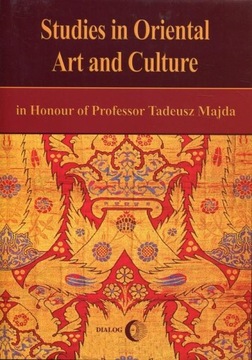 STUDIES IN ORIENTAL ART AND CULTURE IN HONOUR