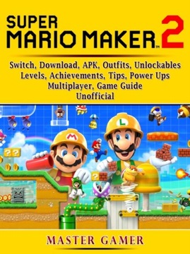 Super Mario Maker 2, Switch, Download, APK, Outfit