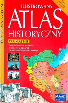 Ilustrowany atlas historyczny Rożak dla gimnazjum