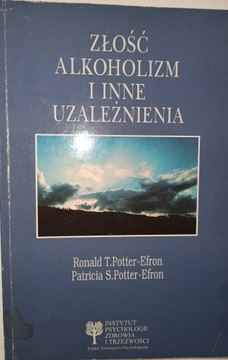 ZŁOŚĆ ALKOHOLIZM I INNE UZALEŻNIENIA E. Schwartz