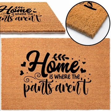 WYCIERACZKA 40x60 HOME is WHERE THE PANTS ARENT