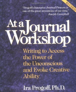 At a Journal Workshop: Writing to Access the Power of the Unconscious and