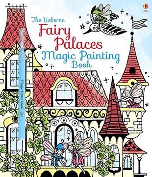 Книга волшебной живописи «Сказочные дворцы» Usborne Publishing
