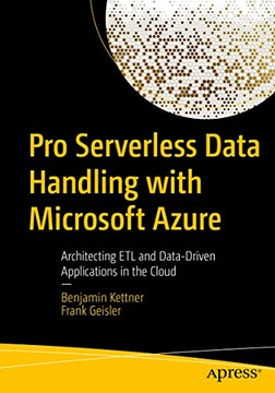 Kettner, Benjamin Pro Serverless Data Handling with Microsoft Azure: Archit