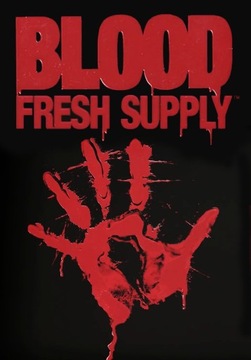 BLOOD FRESH SUPPLY KLUCZ STEAM PC + BONUSOWA GRA