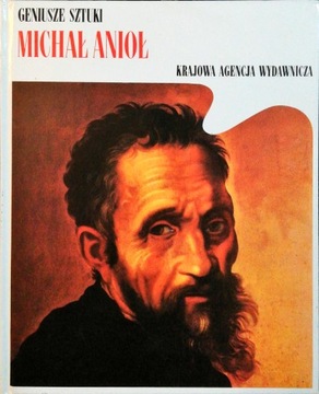 Geniusze sztuki Michał Anioł Rizzatti