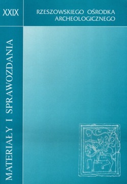 Materiały i sprawozdania 29 RZESZÓW Wiślica Sanok