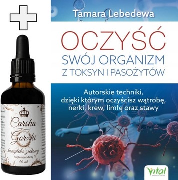 Carska Gorzki kompleks ziołowy + Oczyść swój organizm z toksyn i pasożytów