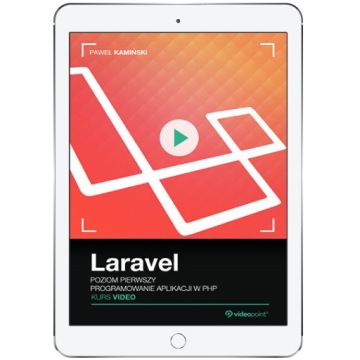 Laravel. Kurs video. Poziom pierwszy