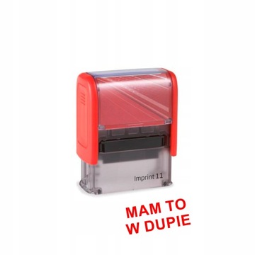 Pieczątka mam to w dupie * prezent urodziny