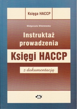 Instruktaż prowadzenia Księgi HACCP z dokumentacją