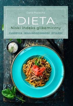 DIETA. NISKI INDEKS GLIKEMICZNY. CUKRZYCA,...