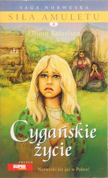 CYGAŃSKIE ŻYCIE, Ellinor Rafaelsen