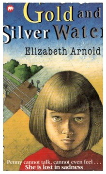 Elizabeth Arnold GOLD AND SILVER WATER