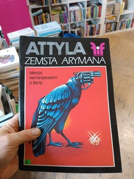 FIKCJE I FAKTY ATTYLA ZEMSTA ARYMANA