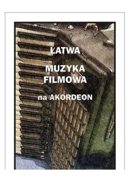 ŁATWA MUZYKA FILMOWA NA AKORDEON - Piotr Śmiejczak