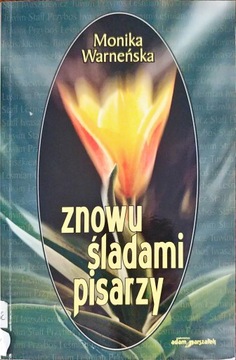 Znowu śladami pisarzy M Warneńska