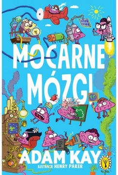 Mocarne mózgi Adam Kay DZIEŃ MÓZGU PROMOCJA