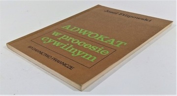 АДВОКАТ В ГРАЖДАНСКОМ ПРОЦЕССЕ. Юзеф Филиповский